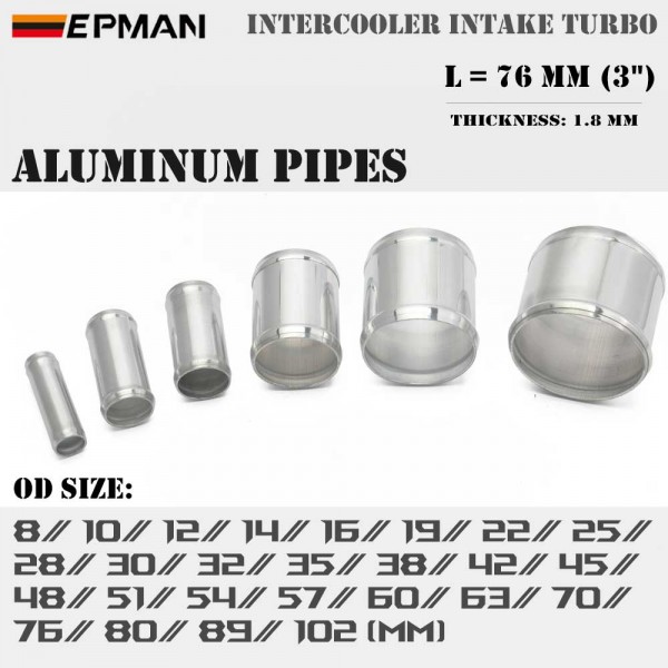 EPMAN Straight Aluminum Intercooler Intake Turbo Pipe OD Size From 8mm To 102mm L=76mm 3" EPMAN Straight Aluminum Intercooler Intake Turbo Pipe OD Size From 8mm To 102mm L=76mm 3"