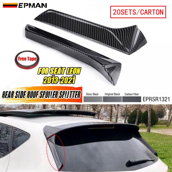 EPMAN 20SETS/CARTON Rear Side Roof Spoiler Window Side Wing Splitter For SEAT LEON 2013-2021 EPRSR1321-20T EPMAN 20SETS/CARTON Rear Side Roof Spoiler Window Side Wing Splitter For SEAT LEON 2013-2021 EPRSR1321-20T